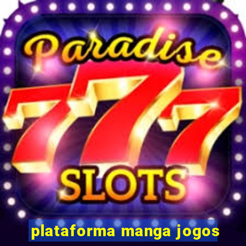 plataforma manga jogos